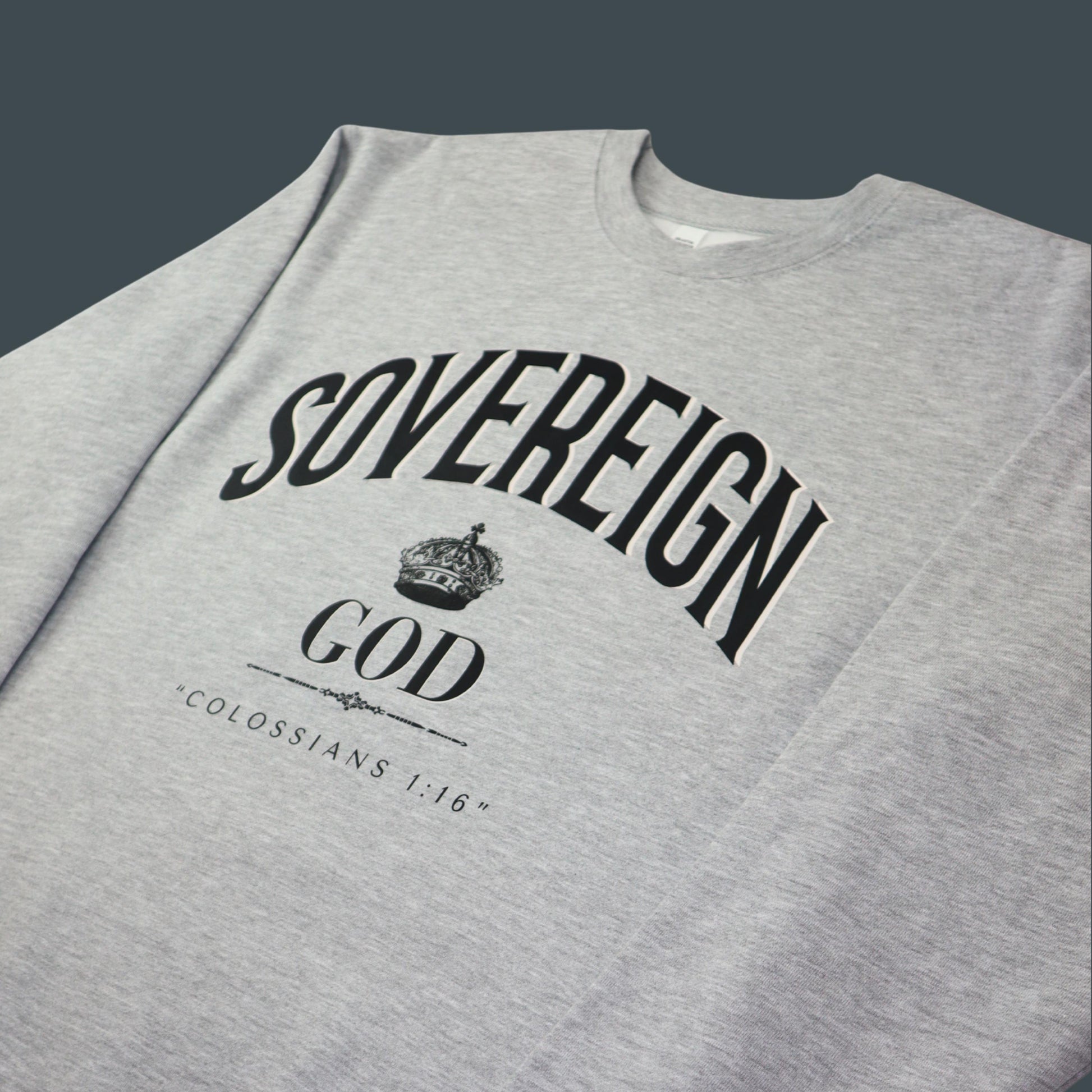 Sovereign God Sweatshirt | Christian Heavyweight Sweatshirt | Faith-Based Gift for Men & Women | Christian Apparel | Colossians 1:16